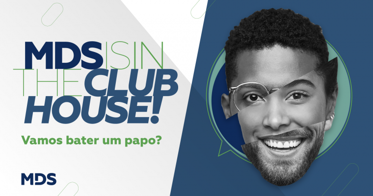 Sintonizada com o futuro, MDS Brasil anuncia presença no Clubhouse 