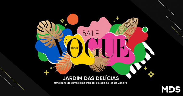 MDS Brasil é a corretora de seguros do Baile da Vogue 2020