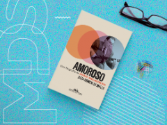 Oportunidade para conhecer Amoroso, uma biografia de João Gilberto 